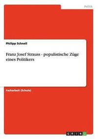 bokomslag Franz Josef Strauss - populistische Zge eines Politikers