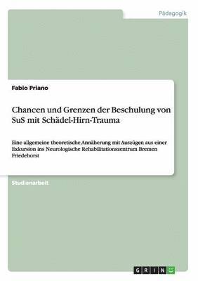 bokomslag Chancen und Grenzen der Beschulung von SuS mit Schdel-Hirn-Trauma