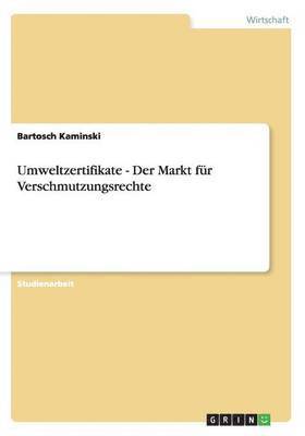 bokomslag Umweltzertifikate - Der Markt fr Verschmutzungsrechte