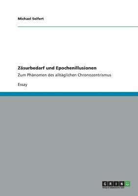 bokomslag Zäsurbedarf und Epochenillusionen