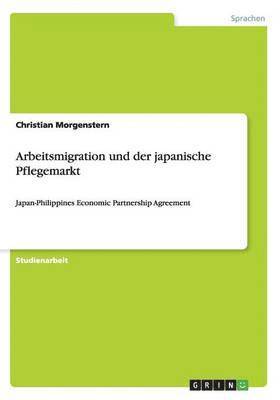 bokomslag Arbeitsmigration und der japanische Pflegemarkt