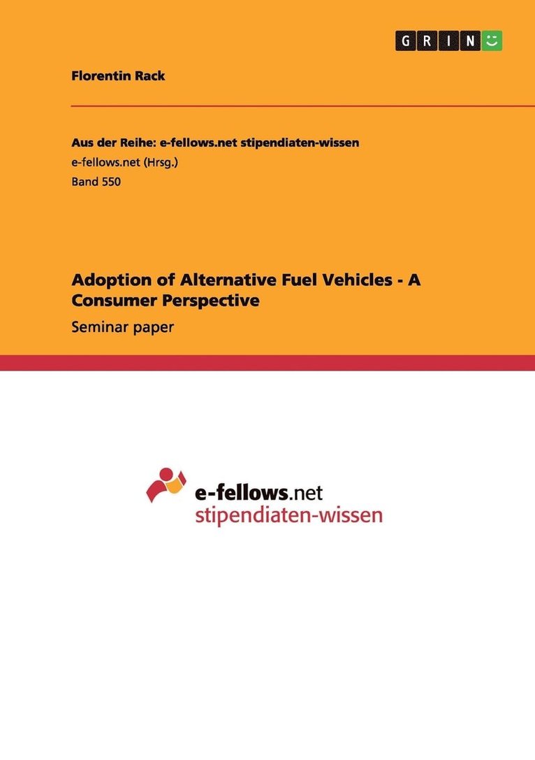Adoption of Alternative Fuel Vehicles - A Consumer Perspective 1