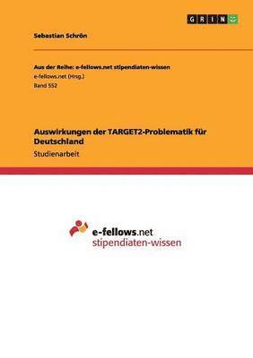 Auswirkungen der TARGET2-Problematik fr Deutschland 1