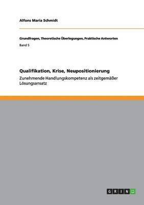 Qualifikation, Krise, Neupositionierung