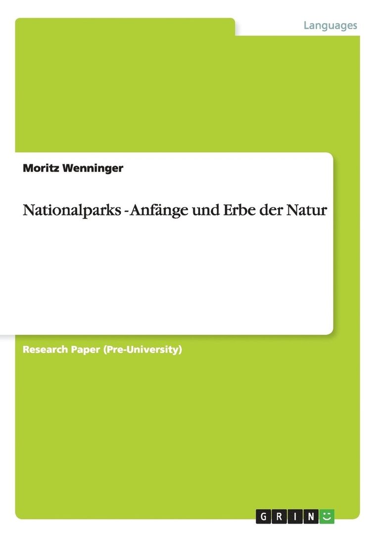 Nationalparks - Anfnge und Erbe der Natur 1