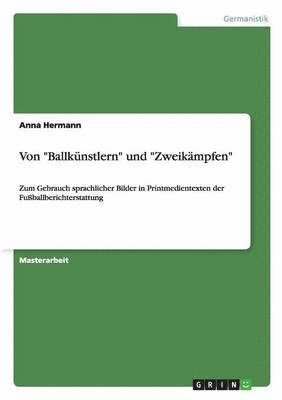 bokomslag Von &quot;Ballknstlern&quot; und &quot;Zweikmpfen&quot;