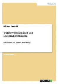 bokomslag Wettbewerbsfhigkeit von Logistikdienstleistern