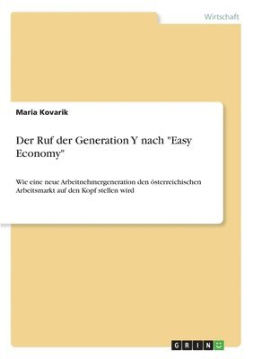 bokomslag Der Ruf der Generation Y nach &quot;Easy Economy&quot;