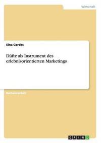 bokomslag Düfte als Instrument des erlebnisorientierten Marketings