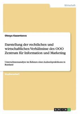 bokomslag Darstellung der rechtlichen und wirtschaftlichen Verhltnisse des OOO Zentrum fr Information und Marketing