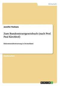 bokomslag Zum Bundessteuergesetzbuch (nach Prof. Paul Kirchhof)