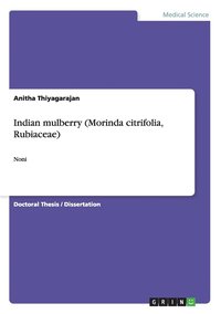 bokomslag Indian mulberry (Morinda citrifolia, Rubiaceae)