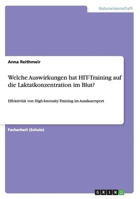 bokomslag Welche Auswirkungen hat HIT-Training auf die Laktatkonzentration im Blut?