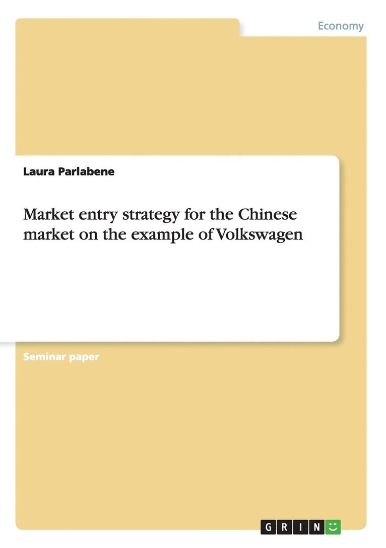 Market entry strategy for the Chinese market on the example of Volkswagen 1