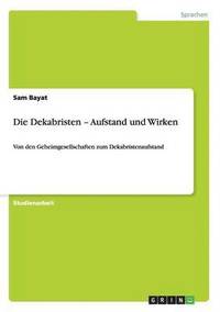 bokomslag Die Dekabristen - Aufstand Und Wirken