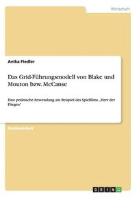 bokomslag Das Grid-Fhrungsmodell von Blake und Mouton bzw. McCanse