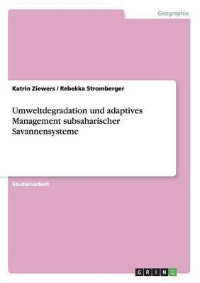 bokomslag Umweltdegradation Und Adaptives Management Subsaharischer Savannensysteme