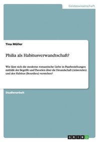 bokomslag Philia ALS Habitusverwandtschaft?