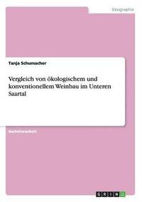 bokomslag Vergleich von kologischem und konventionellem Weinbau im Unteren Saartal