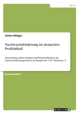 bokomslag Nachwuchsfoerderung im deutschen Profifussball