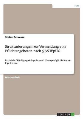 Strukturierungen zur Vermeidung von Pflichtangeboten nach  35 WpUEG 1