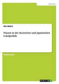 bokomslag Frauen in Der Deutschen Und Japanischen Lokalpolitik