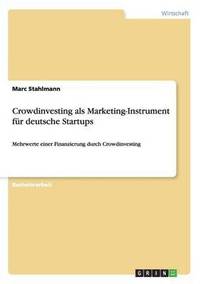bokomslag Crowdinvesting als Marketing-Instrument fur deutsche Startups