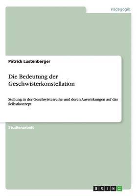 Bedeutung der Geschwisterkonstellation