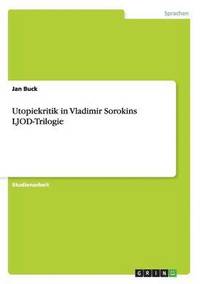 bokomslag Utopiekritik in Vladimir Sorokins LJOD-Trilogie