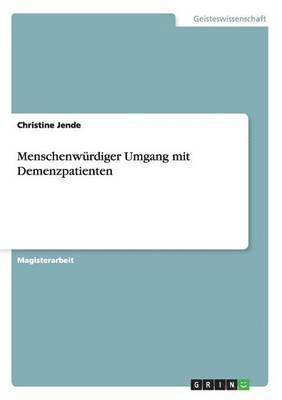 bokomslag Menschenwürdiger Umgang mit Demenzpatienten