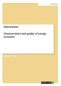bokomslag Characteristics and quality of energy scenarios
