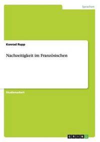 bokomslag Nachzeitigkeit im Französischen