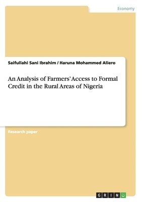 bokomslag An Analysis of Farmers' Access to Formal Credit in the Rural Areas of Nigeria