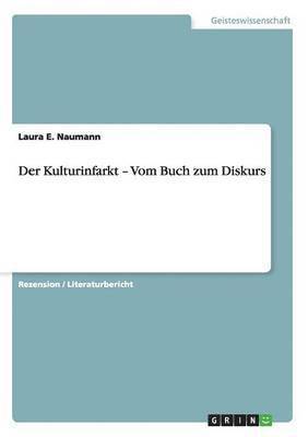 Der Kulturinfarkt - Vom Buch zum Diskurs 1