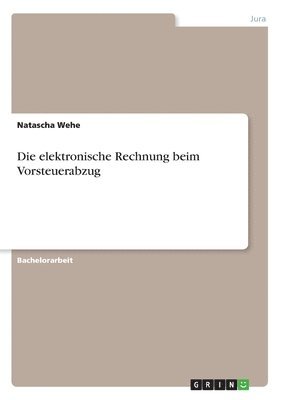 bokomslag Die elektronische Rechnung beim Vorsteuerabzug