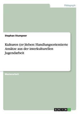 Stephan Stumpner - Kulturen (er-)leben, Häftad