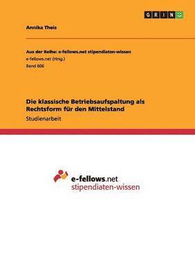bokomslag klassische Betriebsaufspaltung als Rechtsform für den Mittelstand