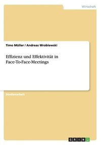 bokomslag Effizienz Und Effektivitat in Face-To-Face-Meetings