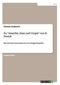 bokomslag Zu &quot;Anarchie, Staat und Utopia&quot; von R. Nozick