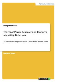 bokomslag Effects of Power Resources on Producer Marketing Behaviour