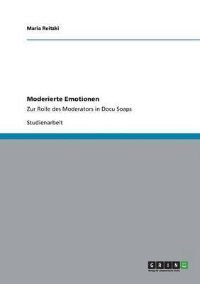 Maria Reitzki - Moderierte Emotionen, Häftad
