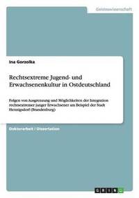 bokomslag Rechtsextreme Jugend- und Erwachsenenkultur in Ostdeutschland