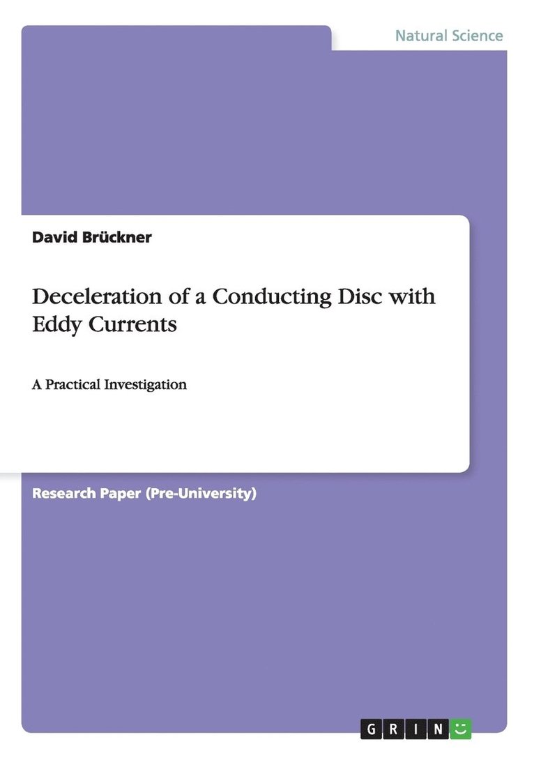 Deceleration of a Conducting Disc with Eddy Currents 1