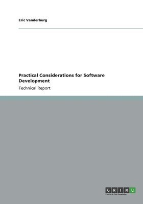Eric Vanderburg - Practical Considerations for Software Development, Häftad