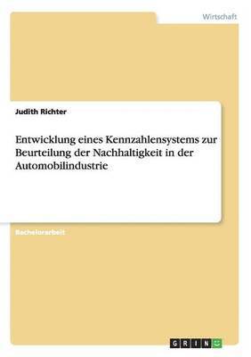 bokomslag Entwicklung eines Kennzahlensystems zur Beurteilung der Nachhaltigkeit in der Automobilindustrie