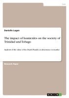 bokomslag The Impact of Homicides on the Society of Trinidad and Tobago