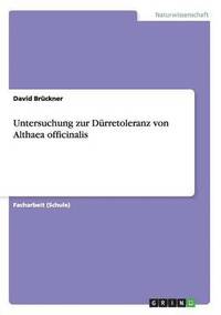 bokomslag Untersuchung zur Drretoleranz von Althaea officinalis