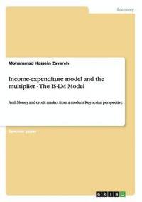 bokomslag Income-expenditure model and the multiplier - The IS-LM Model