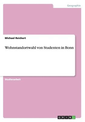 Wohnstandortwahl von Studenten in Bonn 1