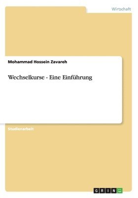Mohammad Hossein Zavareh - Wechselkurse - Eine Einführung, Häftad